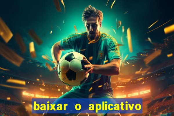 baixar o aplicativo da major sport